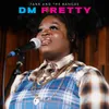 About DM Pretty Live OffBeat Session Song