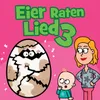 Eier Raten Lied 3