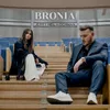 About BRONIA Song