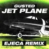 Jet Plane Ejeca Remix