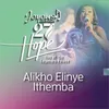 Alikho Elinye Ithemba Live At The Emperors Palace / 2023