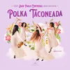 About La Minerva - II. Polka Taconeada Song