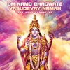 Om Namo Bhagwate Vasudevay Namah One Hour Chanting