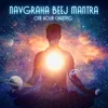 Navgraha Beej Mantra One Hour Chanting