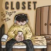 About Closet Song