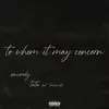 About To Whom It May Concern Song