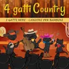 4 Gatti Country