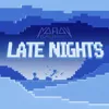 About Late Nights Song