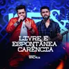 About Livre E Espontânea Carência Ao Vivo Song