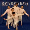 About Raya Raya Raya 2.0 Song