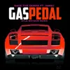 Gas Pedal Kyle Watson Remix