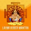 About Laxmi Kuber Mantra Song