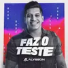 About Faz O Teste Song