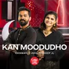 About Kan Moodudho Song