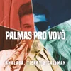 About Palmas Pro Vovô Song