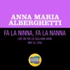 About Fa La Ninna, Fa La Nanna Live On The Ed Sullivan Show, May 14, 1950 Song