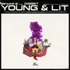 About Young & Lit Remix Song