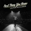 About Next Thing You Know Live From The O2 London Song