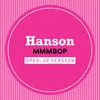 MMMBop Sped Up