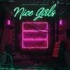 About Nice Girls Song