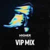 About Higher Vibration VIP Remix Song