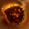 About Tyrant Song