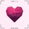 About Love 2 U Song