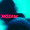 MOSAIK