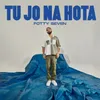 Tu Jo Na Hota