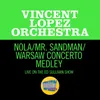 About Nola/Mr. Sandman/Warsaw Concerto Medley/Live On The Ed Sullivan Show, June 5, 1966 Song