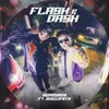 About Flash & Dash Song