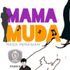 Mama Muda Rasa Perawan