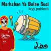 Marhaban Ya Bulan Suci