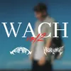 Wach Vol. 2