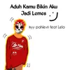 About Aduh Kamu Bikin Aku Jadi Lemes Song