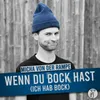 About Wenn du Bock hast (ich hab Bock) Song