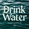 About Drink Water Song