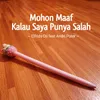 Mohon Maaf Kalau Saya Punya Salah