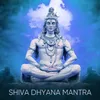 About Shiva Dhyana Mantra Song