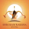 Shri Ram Raksha Stotra