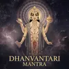 About Dhanvantari Mantra Song