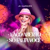 About Laço Aberto / Só Falta Você Ao Vivo Song