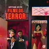 About Filme De Terror Song