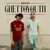 About Ghetto Youth Song