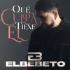 About Qué Culpa Tiene Él Song