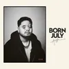 About Born July Song