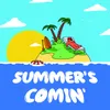 About Summer's Comin' Song