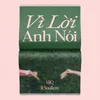 About Vì Lời Anh Nói Song