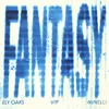About Fantasy VIP Remix Song