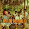 About Mari Mabuk Song